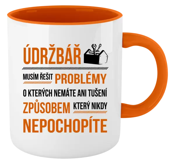 Hrnek Musím řešit problémy - údržbář