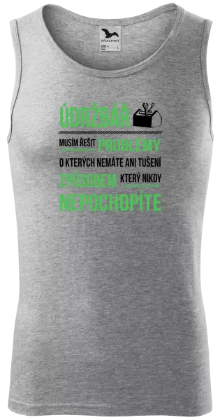 Pánské tílko Musím řešit problémy - údržbář