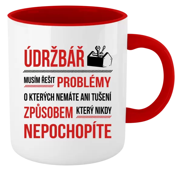 Hrnek Musím řešit problémy - údržbář