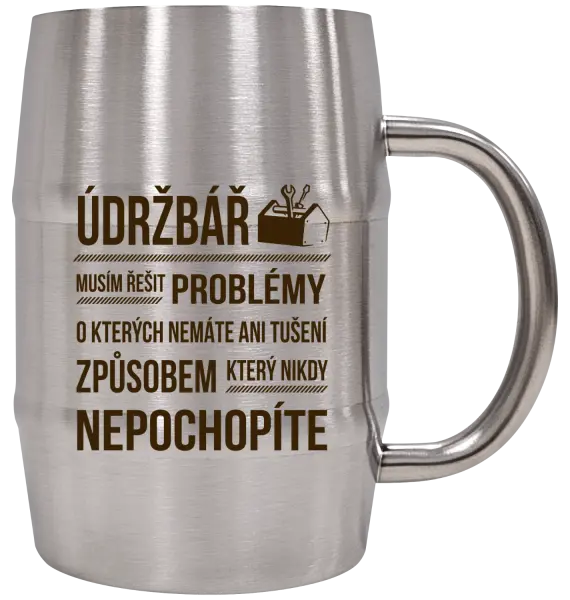 Nerezový chladicí půllitr Musím řešit problémy - údržbář