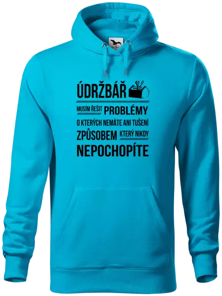 Pánská mikina Musím řešit problémy - údržbář