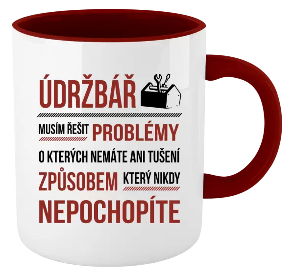 Hrnek Musím řešit problémy - údržbář