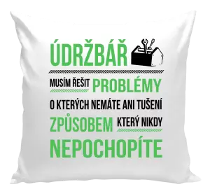 Polštář Musím řešit problémy - údržbář