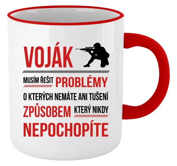 Hrnek Musím řešit problémy - voják