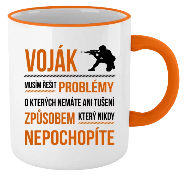Hrnek Musím řešit problémy - voják