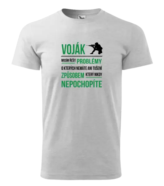 Pánské tričko Musím řešit problémy - voják