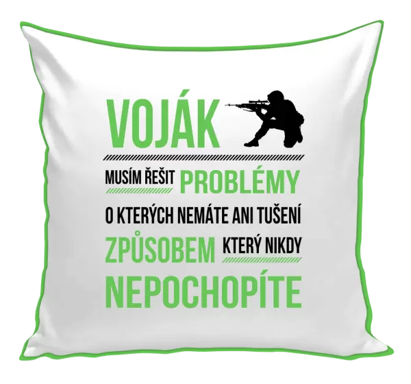 Polštář Musím řešit problémy - voják