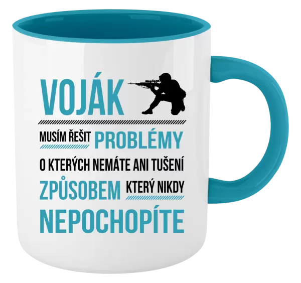 Hrnek Musím řešit problémy - voják