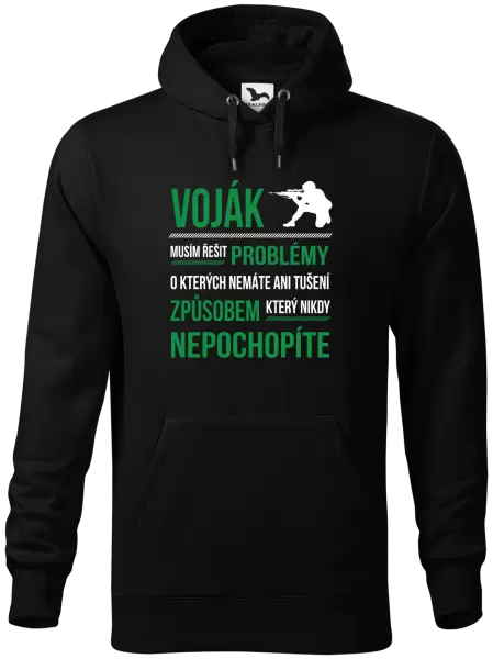 Pánská mikina Musím řešit problémy - voják