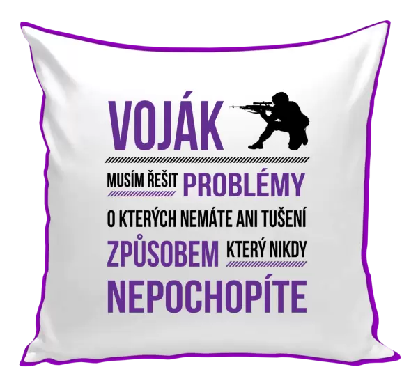 Polštář Musím řešit problémy - voják