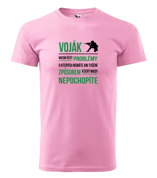 Pánské tričko Musím řešit problémy - voják