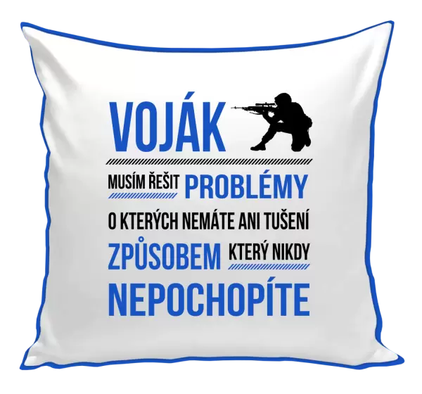 Polštář Musím řešit problémy - voják