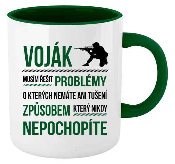 Hrnek Musím řešit problémy - voják