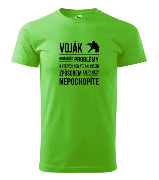 Pánské tričko Musím řešit problémy - voják
