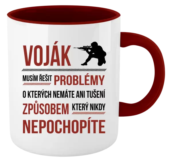 Hrnek Musím řešit problémy - voják