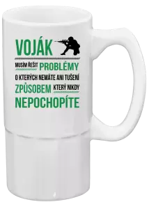 Půllitr Musím řešit problémy - voják