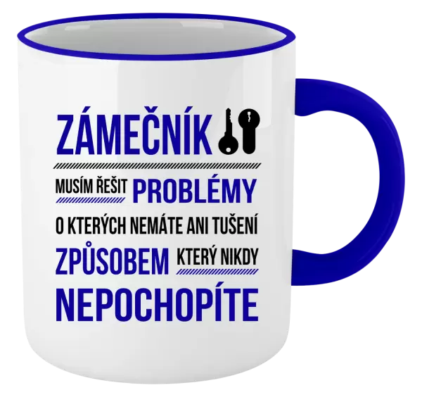 Hrnek Musím řešit problémy - zámečník