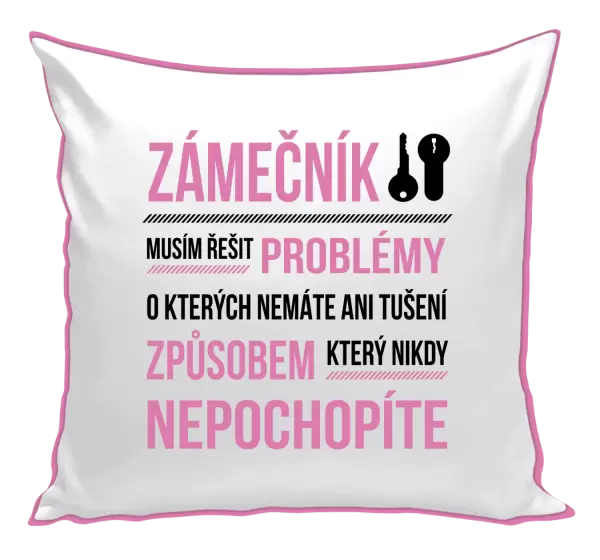 Polštář Musím řešit problémy - zámečník