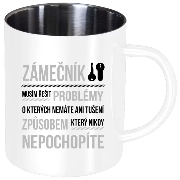 Nerezový hrnek Musím řešit problémy - zámečník
