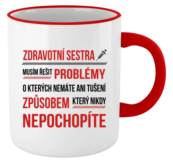 Hrnek Musím řešit problémy - zdravotní sestra
