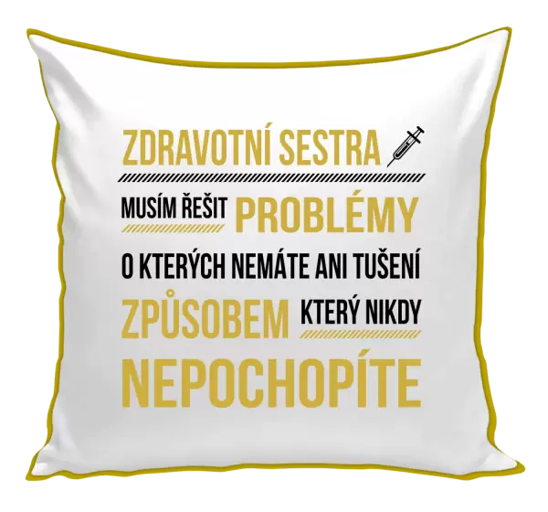 Polštář Musím řešit problémy - zdravotní sestra