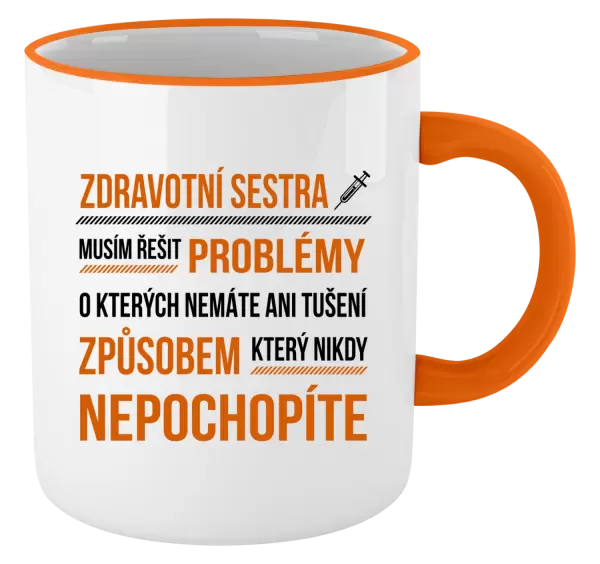 Hrnek Musím řešit problémy - zdravotní sestra