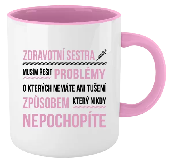 Hrnek Musím řešit problémy - zdravotní sestra