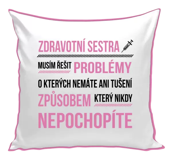 Polštář Musím řešit problémy - zdravotní sestra