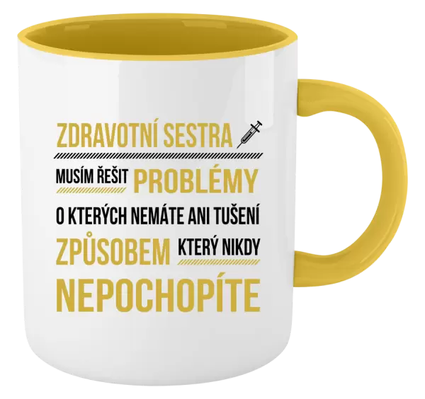Hrnek Musím řešit problémy - zdravotní sestra