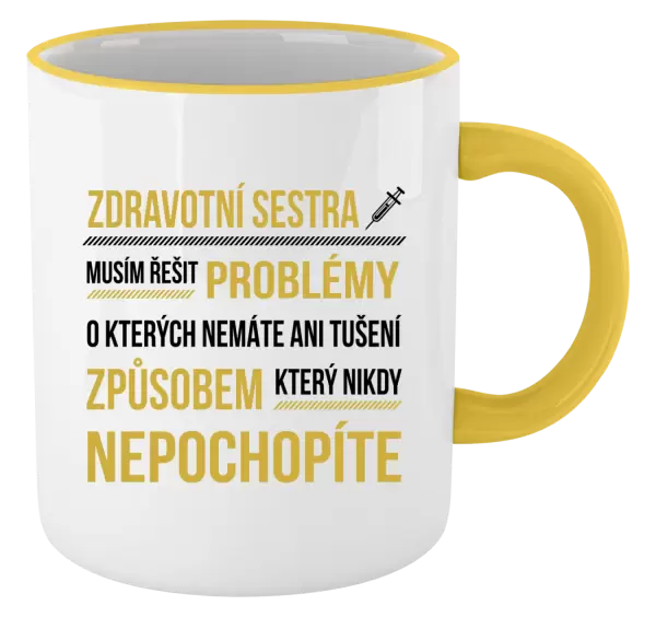 Hrnek Musím řešit problémy - zdravotní sestra