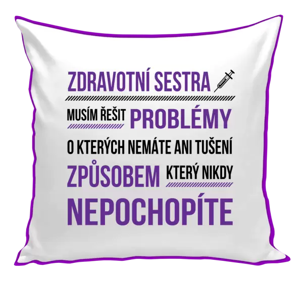Polštář Musím řešit problémy - zdravotní sestra