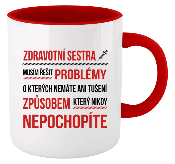 Hrnek Musím řešit problémy - zdravotní sestra