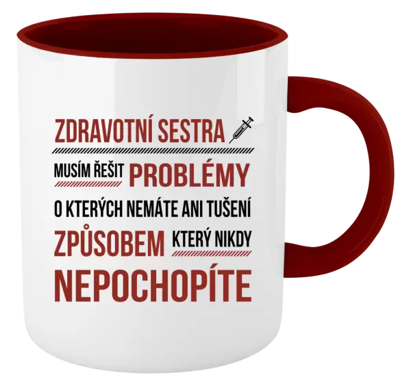 Hrnek Musím řešit problémy - zdravotní sestra