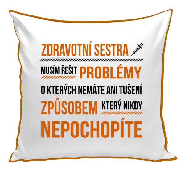 Polštář Musím řešit problémy - zdravotní sestra