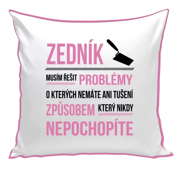 Polštář Musím řešit problémy - zedník