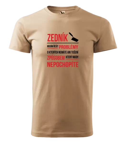 Pánské tričko Musím řešit problémy - zedník