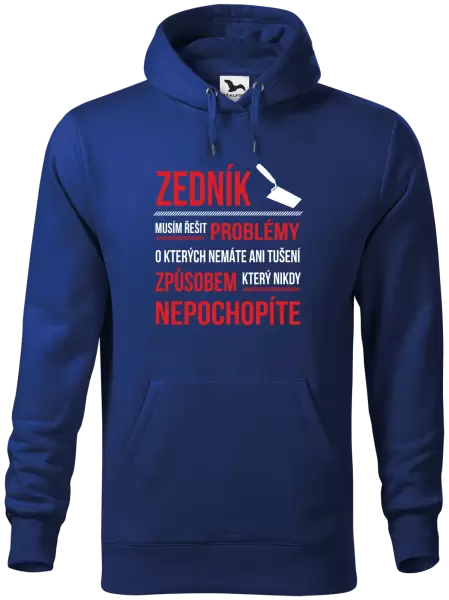 Pánská mikina Musím řešit problémy - zedník