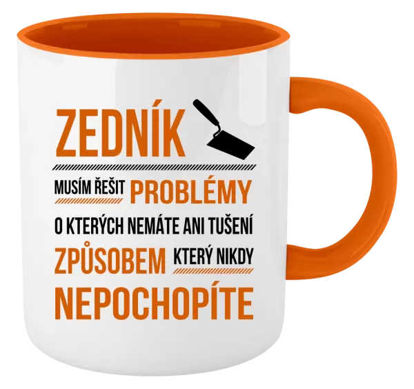 Hrnek Musím řešit problémy - zedník