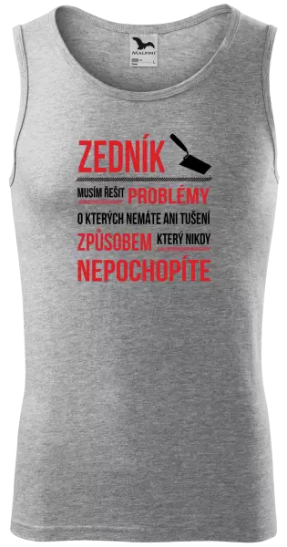 Pánské tílko Musím řešit problémy - zedník