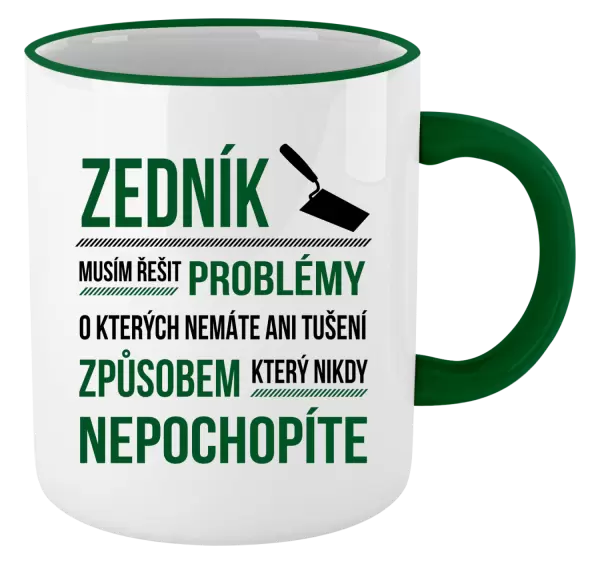 Hrnek Musím řešit problémy - zedník