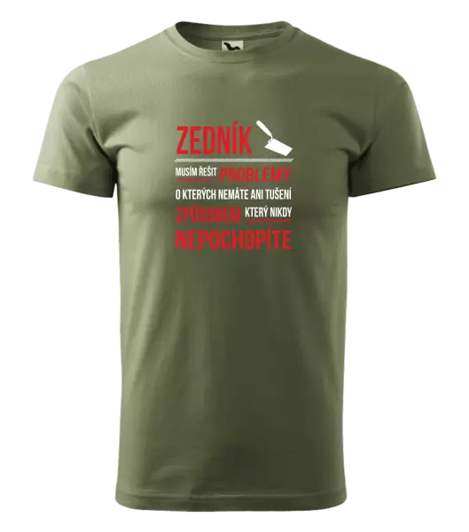 Pánské tričko Musím řešit problémy - zedník