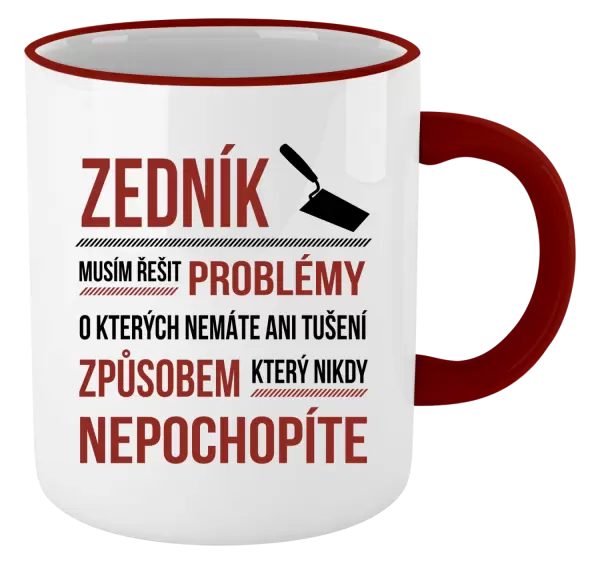 Hrnek Musím řešit problémy - zedník