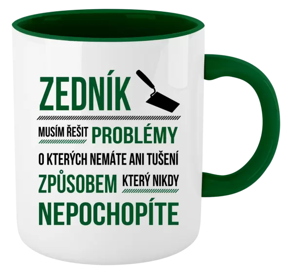 Hrnek Musím řešit problémy - zedník