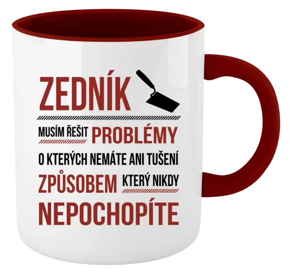 Hrnek Musím řešit problémy - zedník