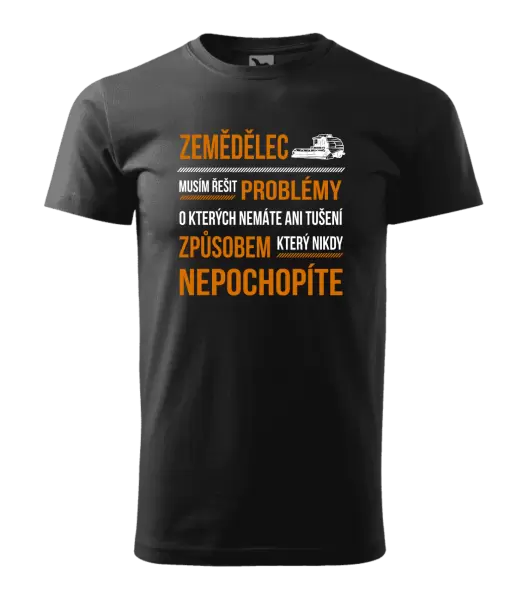 Pánské tričko Musím řešit problémy - zemědělec