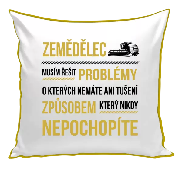 Polštář Musím řešit problémy - zemědělec