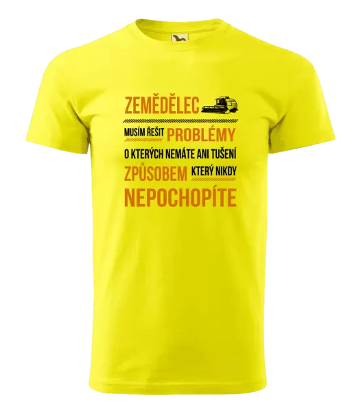 Pánské tričko Musím řešit problémy - zemědělec