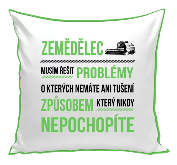 Polštář Musím řešit problémy - zemědělec