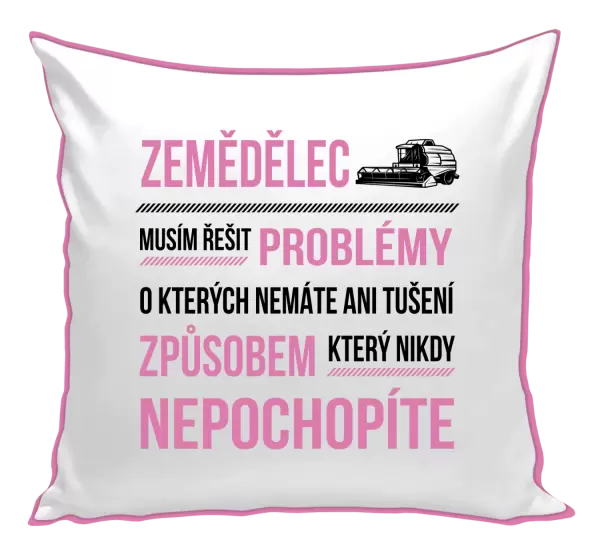 Polštář Musím řešit problémy - zemědělec