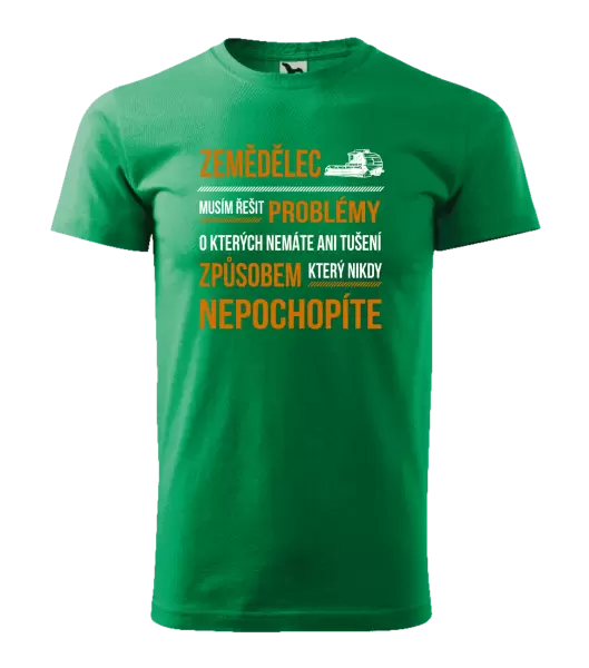 Pánské tričko Musím řešit problémy - zemědělec